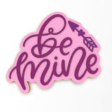 Be Mine Cookie Cutter | Stamp | Stencil #2