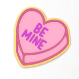 Be Mine Valentine Candy Heart Cookie Cutter | Stamp | Stencil