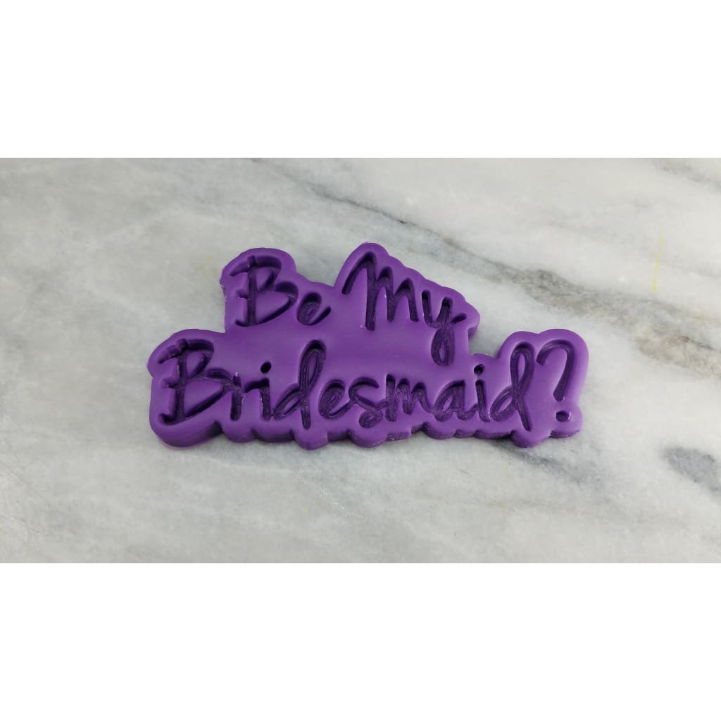 Be My Bridesmaid? Cookie Cutter  Stamp & Outline #1