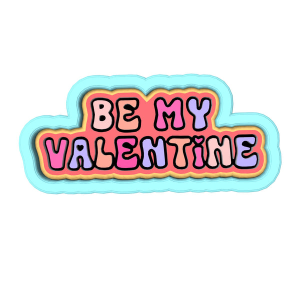 Be My Valentine Cookie Cutter | Stamp | Stencil Wedding / Baby / V Day Cookie Cutter Lady 