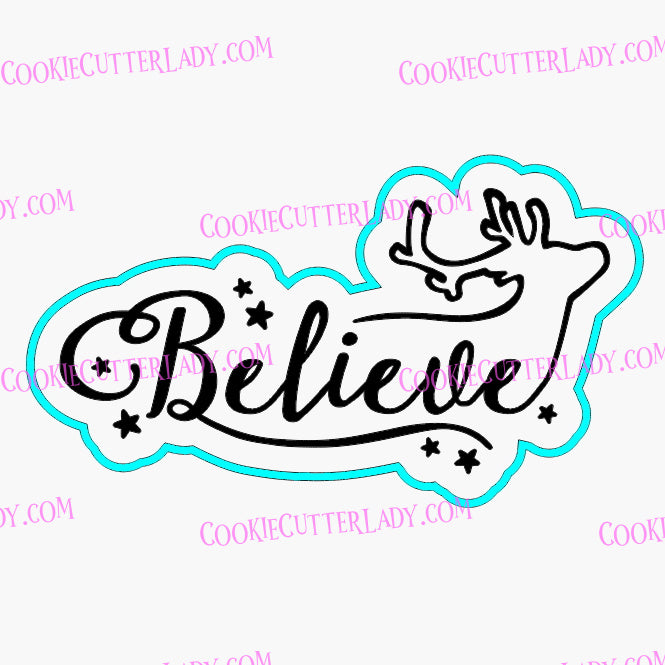 Believe Cookie Cutter | Stamp | Stencil #2