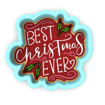 Best Christmas Ever Cookie Cutter | Stamp | Stencil #1