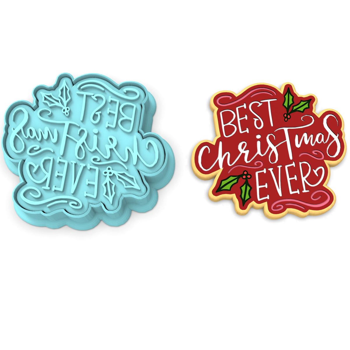 Best Christmas Ever Cookie Cutter | Stamp | Stencil #1