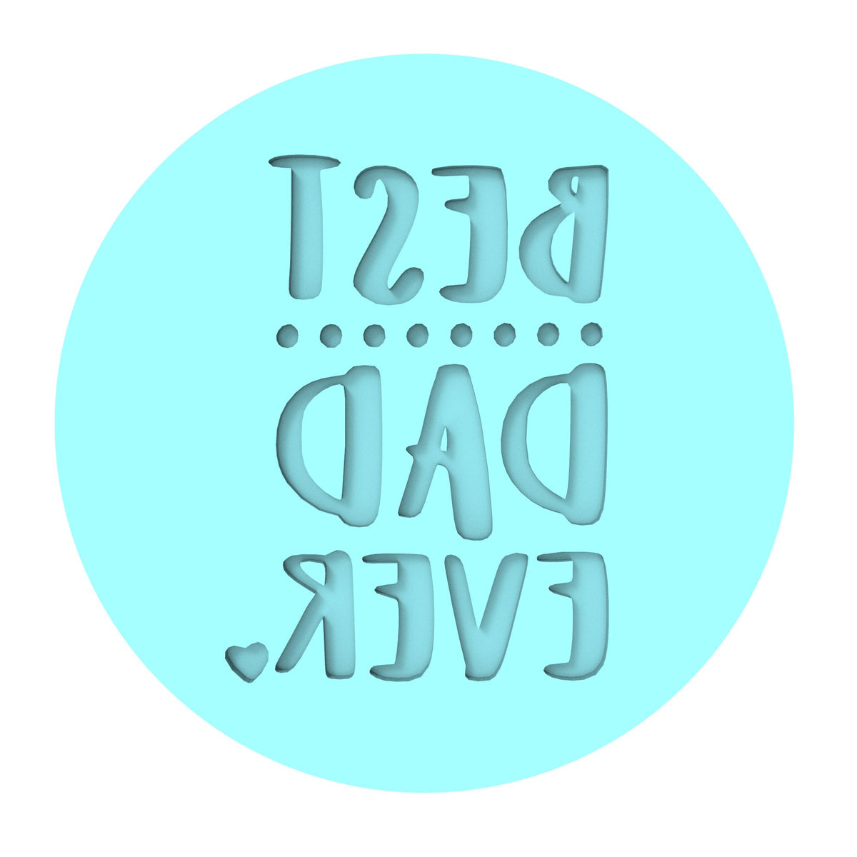 Best Dad Ever Cookie Cutter | Stamp | Stencil #1 Cookie Cutter Lady MINI - 2 Inches (5cm) Debosser ONLY 