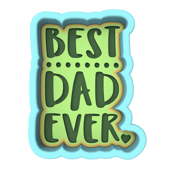 Best Dad Ever Cookie Cutter | Stamp | Stencil #1 Cookie Cutter Lady 