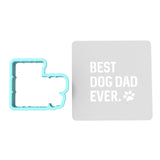 Best Dog Dad Ever Cookie Cutter | Stamp | Stencil #1 Animals & Dinosaurs Cookie Cutter Lady MINI - 2 Inches (5cm) **BUNDLE** Cutter + Stencil 