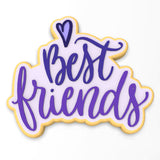 Best Friends Cookie Cutter | Stamp | Stencil #1