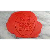 Best Teacher Ever Cookie Cutter  Stamp & Outline #1
