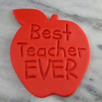 Best Teacher Ever Cookie Cutter  Stamp & Outline #1