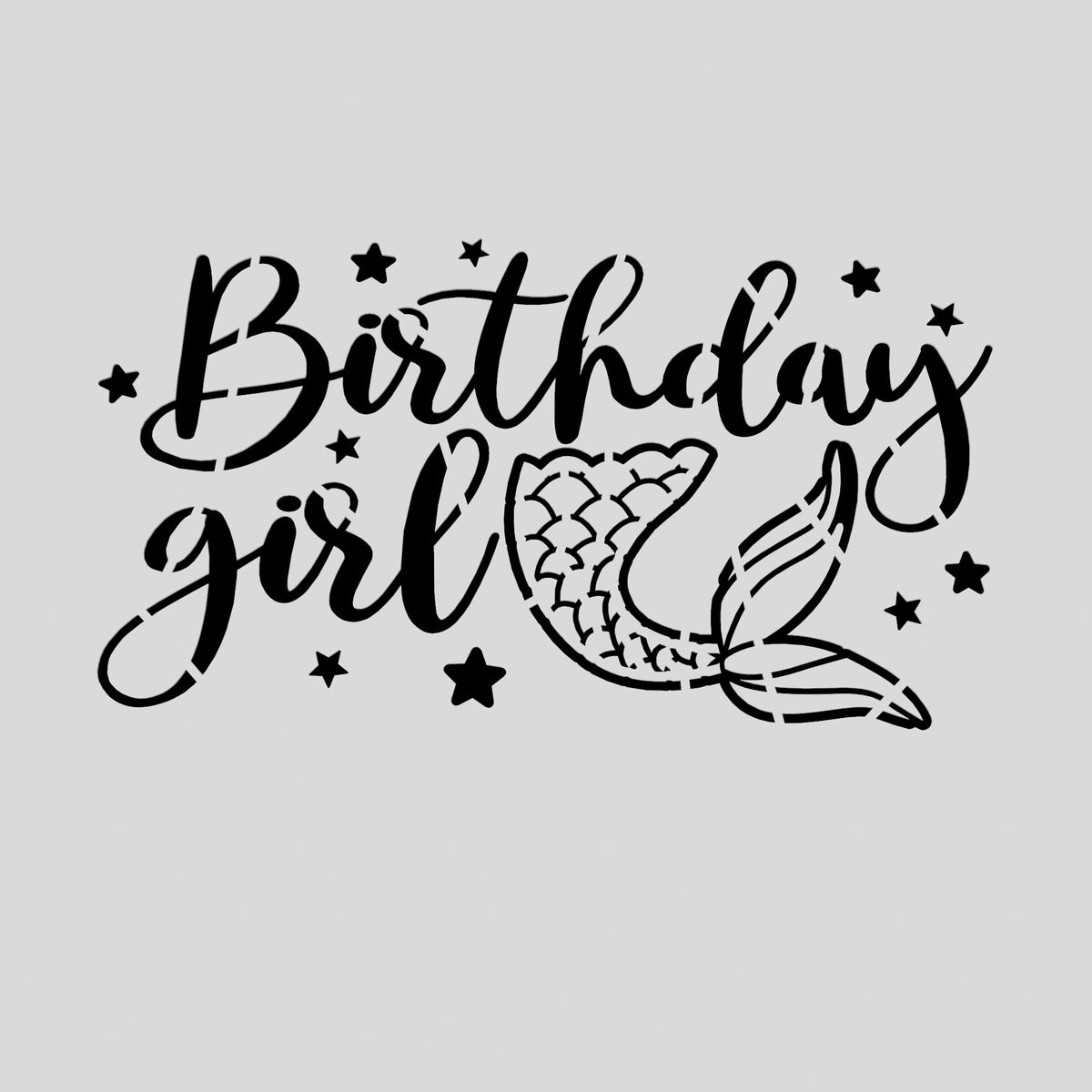 Birthday Girl Mermaid Cookie Cutter | Stamp | Stencil #1