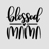 Blessed Mama Cookie Cutter | Stamp | Stencil #2