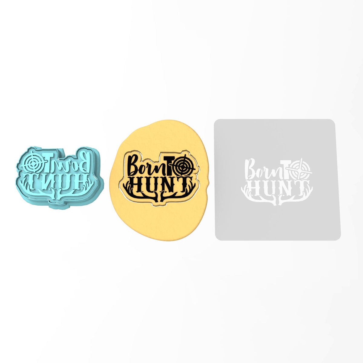 Born To Hunt Cookie Cutter | Stamp | Stencil #1