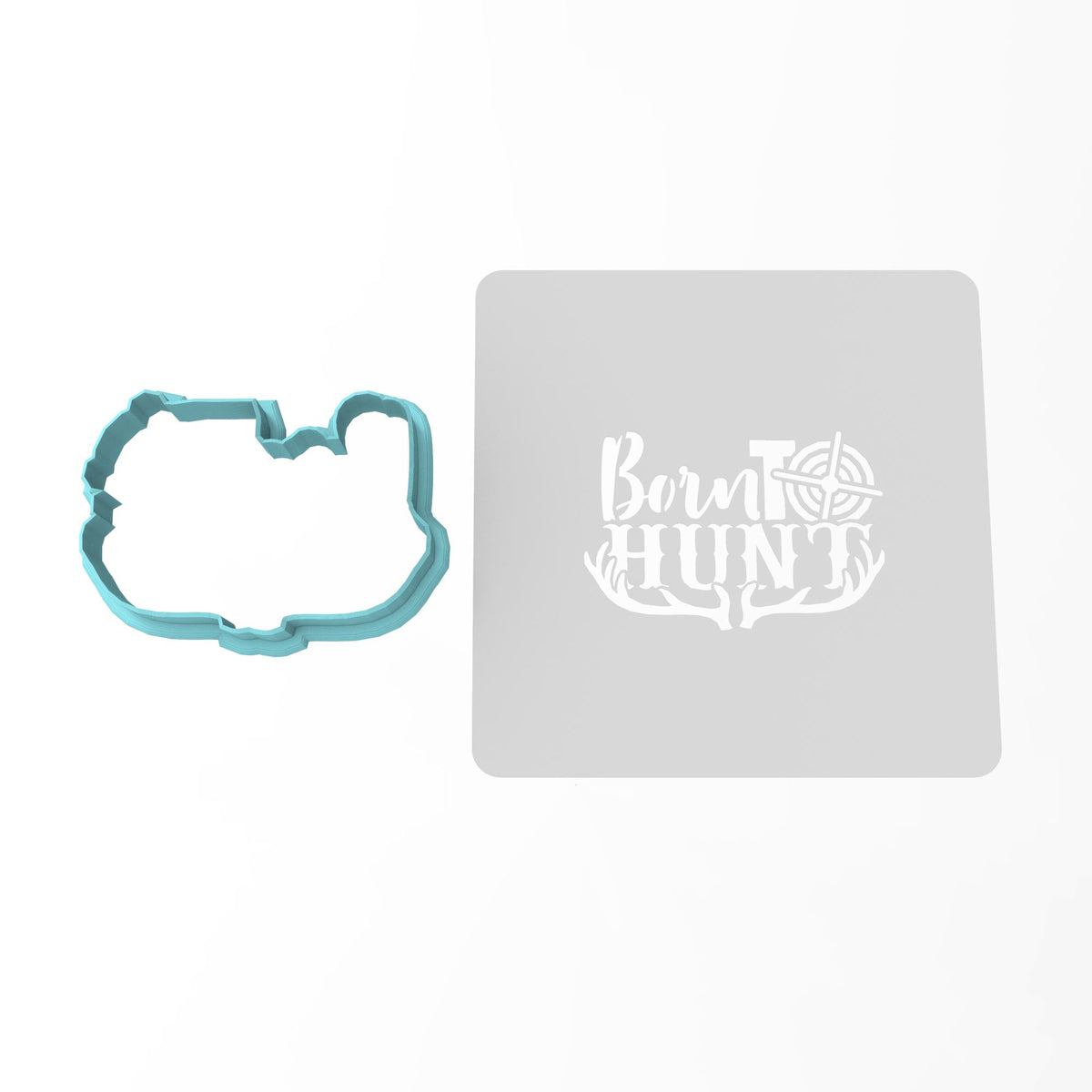 Born To Hunt Cookie Cutter | Stamp | Stencil #1