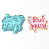 Bride Squad Cookie Cutter | Stamp | Stencil #1