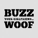 Buzz Your Girlfriend Woof Cookie Cutter | Stamp | Stencil