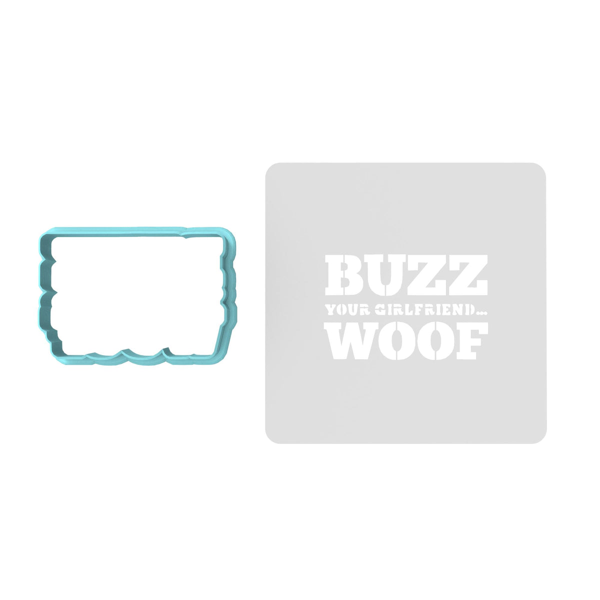 Buzz Your Girlfriend Woof Cookie Cutter | Stamp | Stencil Xmas / Winter / NYE Cookie Cutter Lady MINI - 2 Inches (5cm) **BUNDLE** Cutter + Stencil 