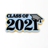 Class of 2021 Cookie Cutter | Stamp | Stencil #4