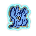 Class of 2022 Cookie Cutter | Stamp | Stencil #1