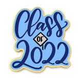 Class of 2022 Cookie Cutter | Stamp | Stencil #1