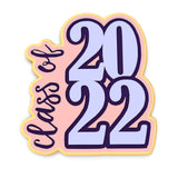 Class of 2022 Cookie Cutter | Stamp | Stencil #3