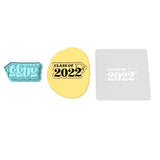 Class of 2022 Cookie Cutter | Stamp | Stencil #4