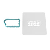 Class of 2022 Cookie Cutter | Stamp | Stencil #4