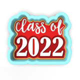 Class of 2022 Cookie Cutter | Stamp | Stencil #6