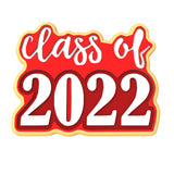 Class of 2022 Cookie Cutter | Stamp | Stencil #6