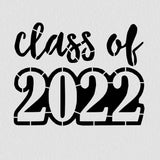 Class of 2022 Cookie Cutter | Stamp | Stencil #6