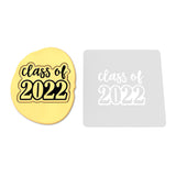 Class of 2022 Cookie Cutter | Stamp | Stencil #6