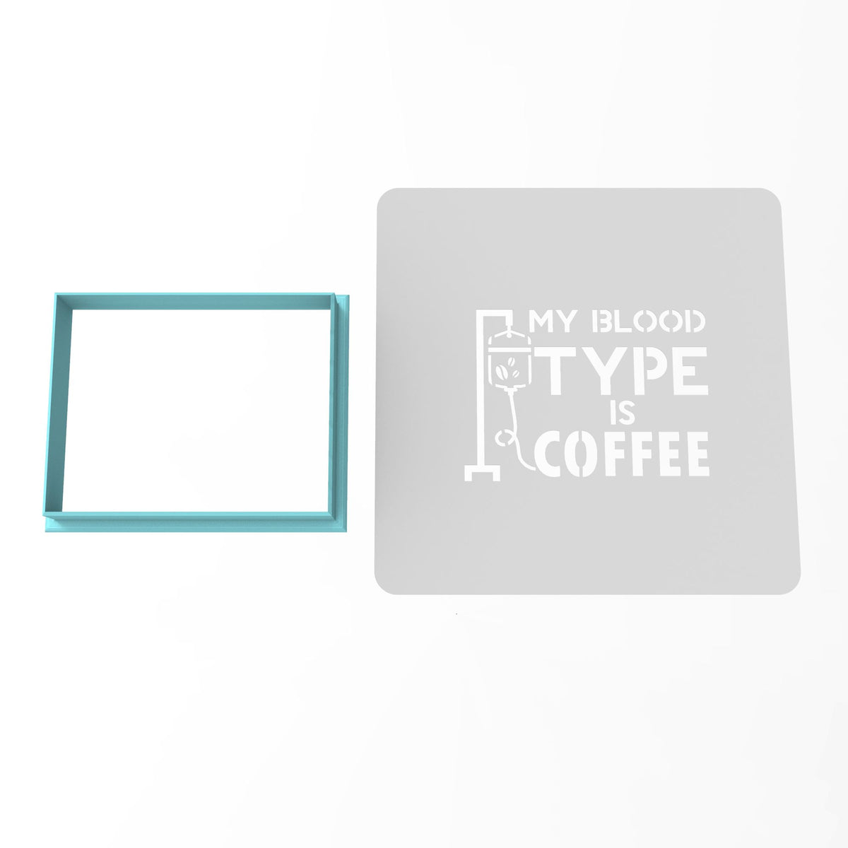 Coffee Blood Type Cookie Cutter | Stamp | Stencil #1