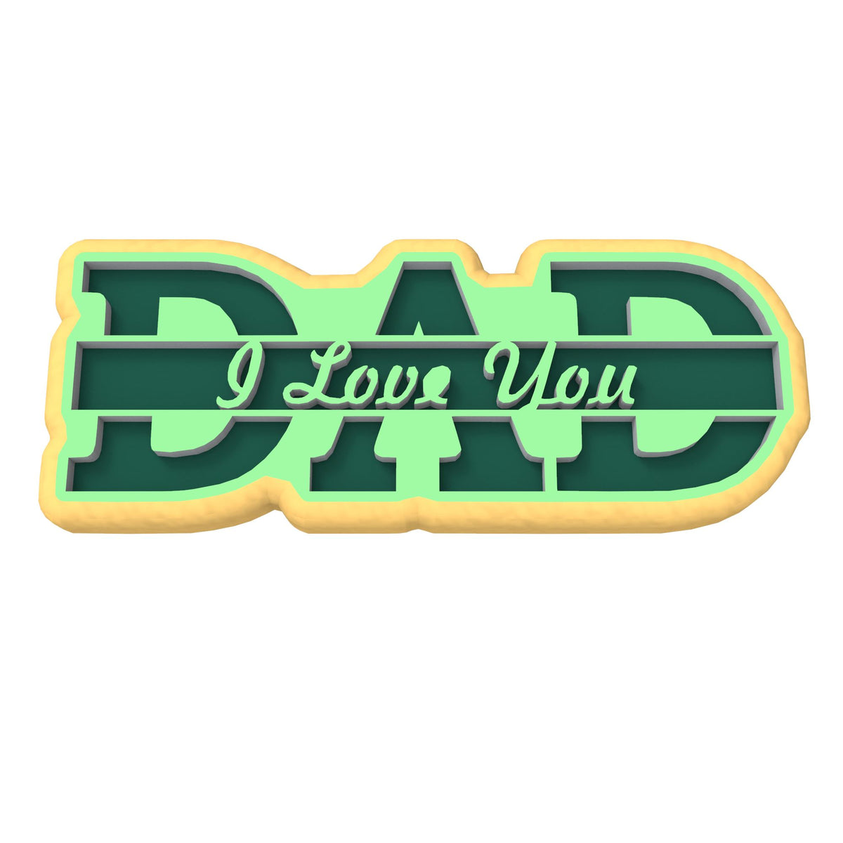 Dad I Love You Cookie Cutter | Stamp | Stencil #2