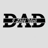 Dad I Love You Cookie Cutter | Stamp | Stencil #2