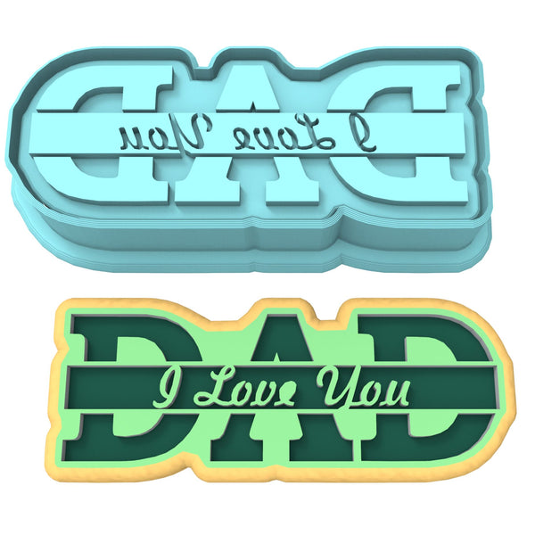 Dad I Love You Cookie Cutter | Stamp | Stencil #2
