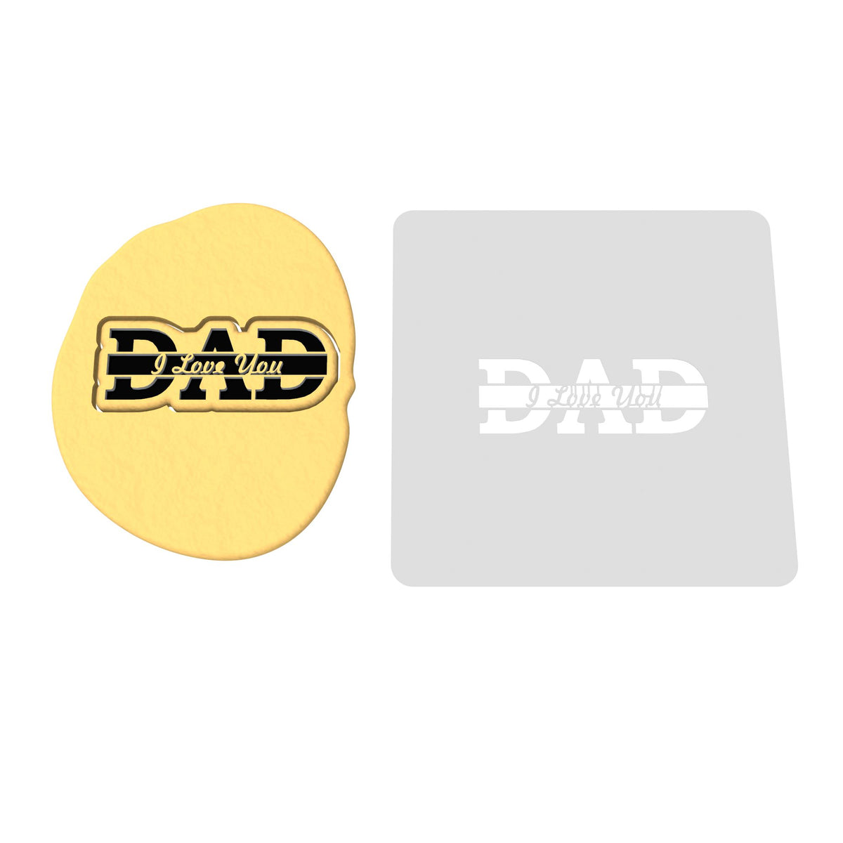 Dad I Love You Cookie Cutter | Stamp | Stencil #2