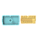 Dad Joke Loading Cookie Cutter | Stamp | Stencil #1 Wedding / Baby / V Day Cookie Cutter Lady 