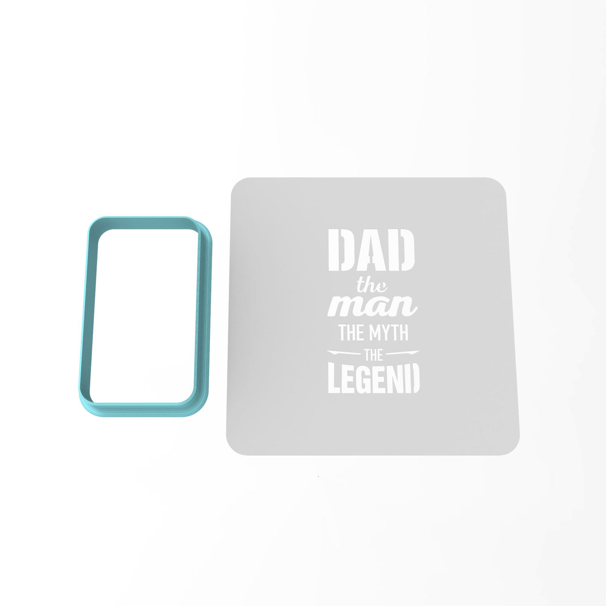 Dad Man Myth Legend Cookie Cutter | Stamp | Stencil #1