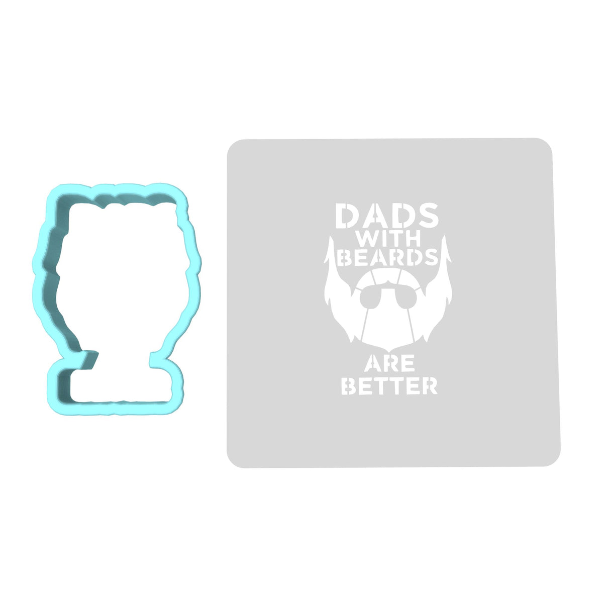 Dads with Beards are Better Cookie Cutter | Stamp | Stencil #1 Cookie Cutter Lady MINI - 2 Inches (5cm) **BUNDLE** Cutter + Stencil 