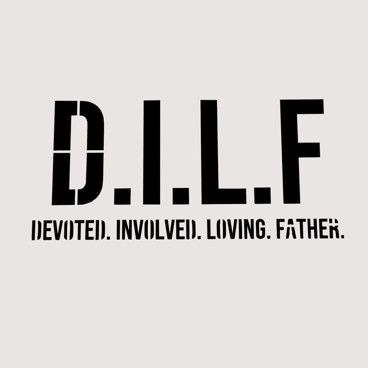 DILF Cookie Cutter | Stamp | Stencil #1