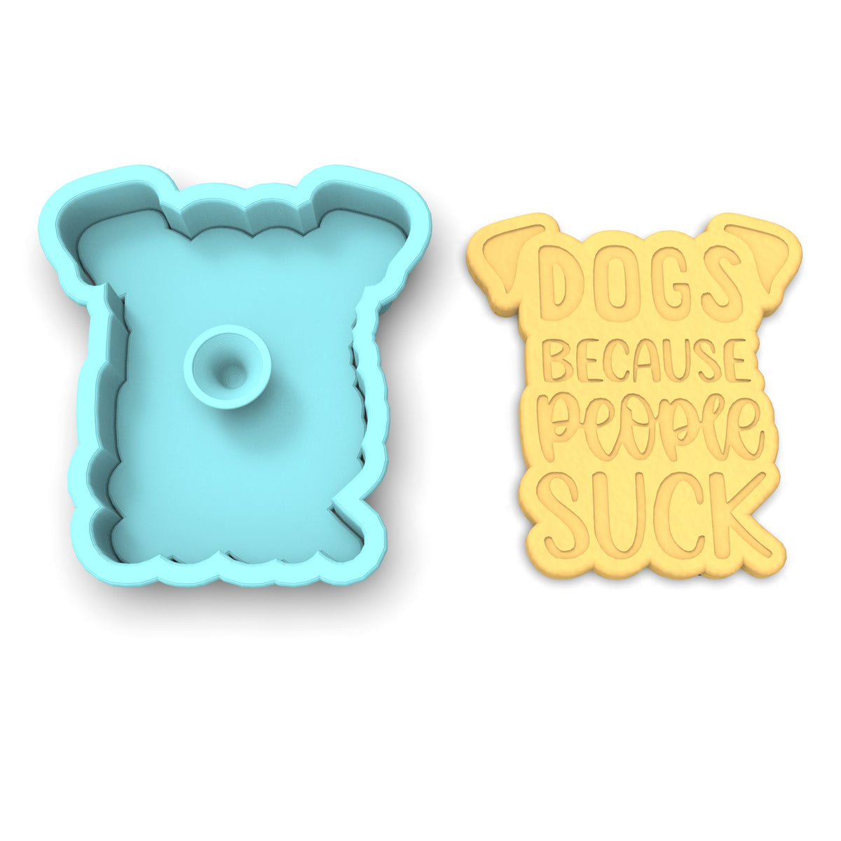 Dogs Because People Suck Cookie Cutter | Stamp | Stencil #1
