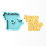 Drink the Booze & Light the Fuze Cookie Cutter | Stamp | Stencil #1