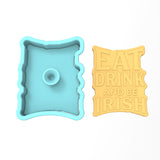 Eat Drink and Be Irish Cookie Cutter | Stamp | Stencil