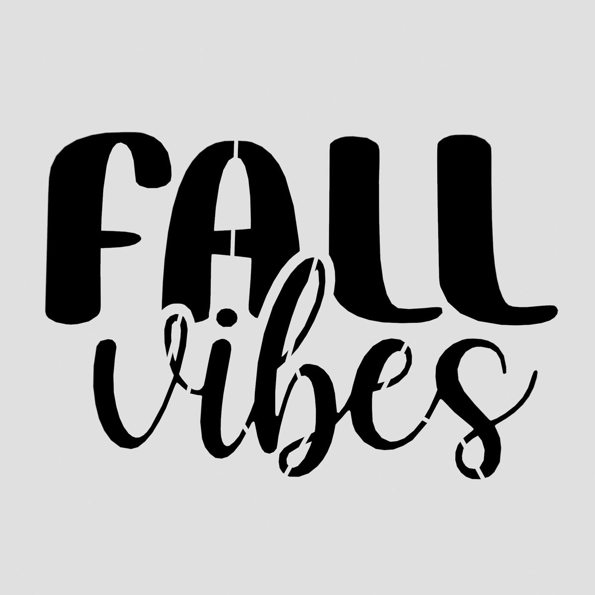 Fall Vibes Cookie Cutter | Stamp | Stencil #1