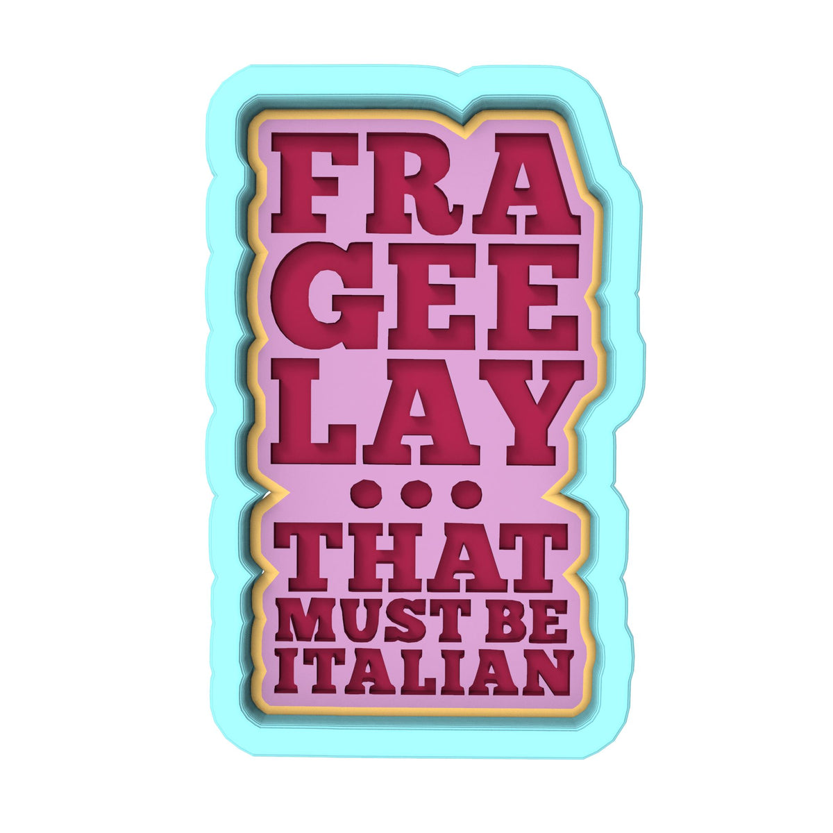 Fra Gee Lay Text Cookie Cutter | Stamp | Stencil #1