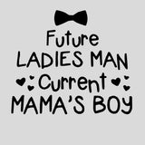 Future Ladies Man Current Mama's Boy Cookie Cutter | Stamp | Stencil #1