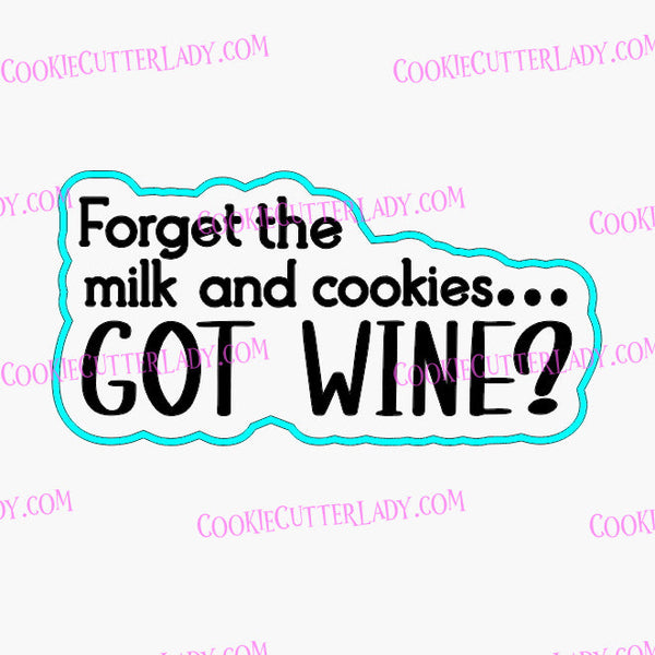 Got Wine Cookie Cutter | Stamp | Stencil