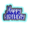 Happy Birthday Cookie Cutter | Stamp | Stencil #4