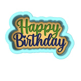Happy Birthday Cookie Cutter | Stamp | Stencil #6