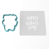 Happy Father's Day Cookie Cutter | Stamp | Stencil #1