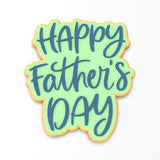 Happy Father's Day Cookie Cutter | Stamp | Stencil #1